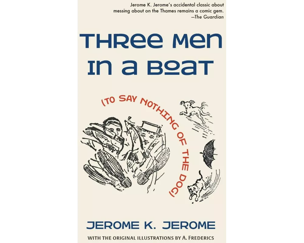 Three Men in a Boat (To Say Nothing of the Dog)