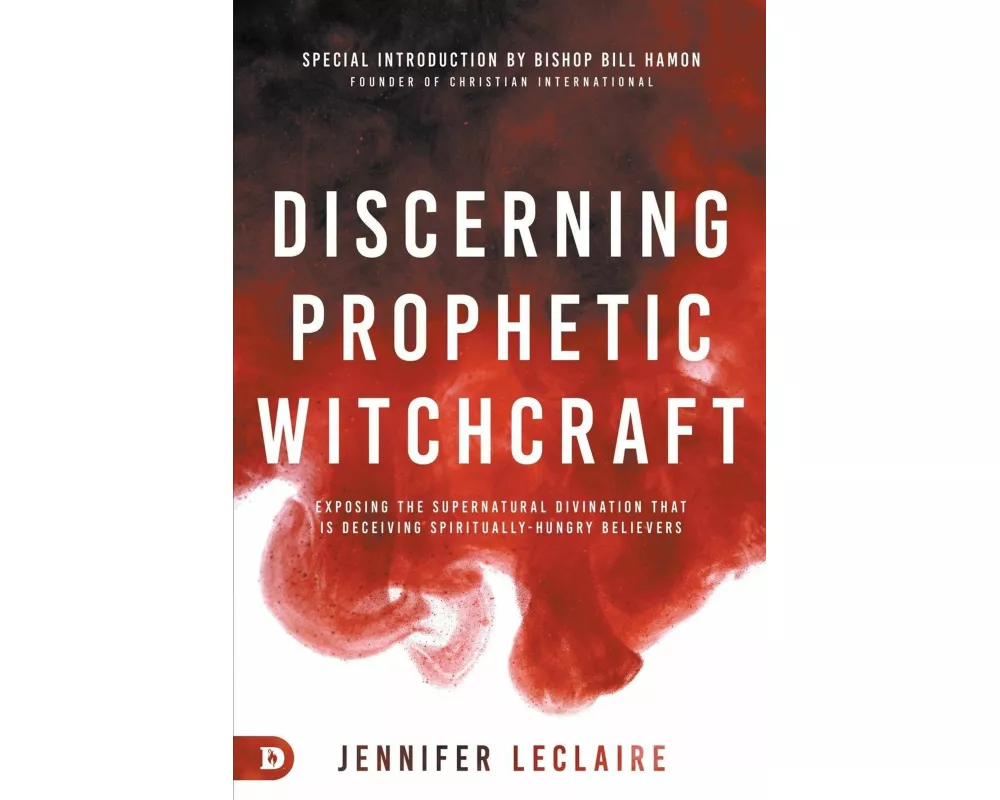 Discerning Prophetic Witchcraft