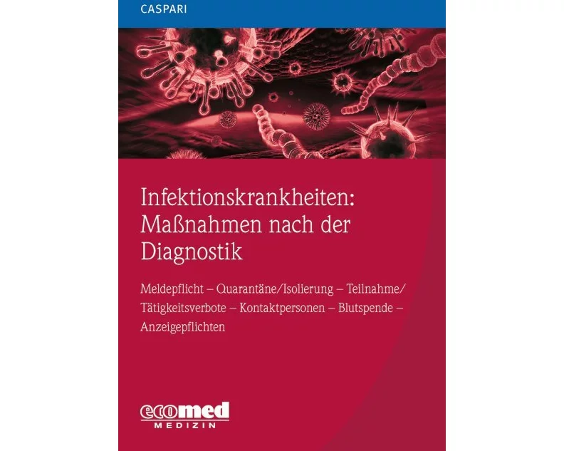 Infektionskrankheiten: Maßnahmen nach der Diagnostik