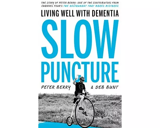 Slow Puncture: Living Well With Dementia