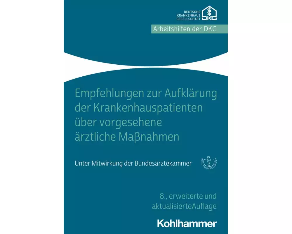 Empfehlungen zur Aufklärung von Krankenhauspatienten über vorgesehene ärztliche Maßnahmen