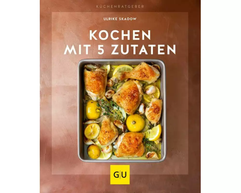 Kochen mit 5 Zutaten
