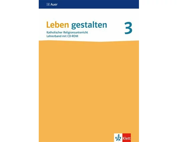 Leben gestalten 3. Lehrerband Klasse 9/10. Ausgabe Baden-Württemberg und Niedersachsen