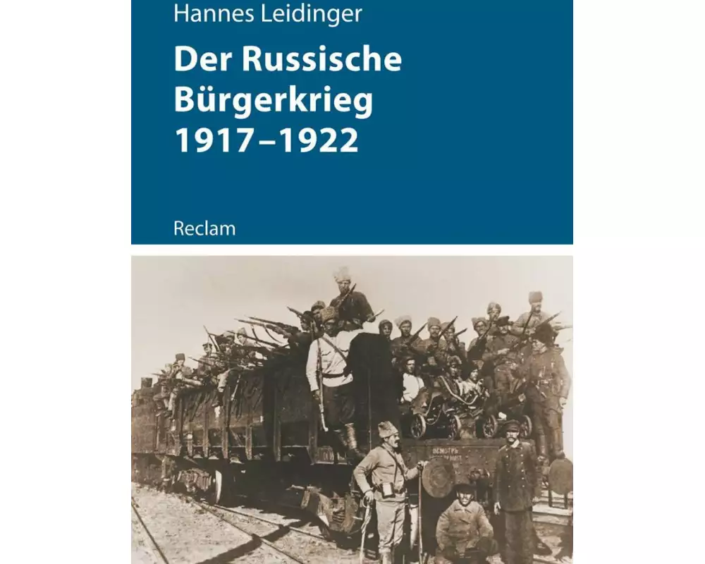 Der Russische Bürgerkrieg 1917–1922
