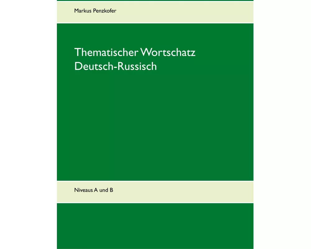 Thematischer Wortschatz Deutsch-Russisch