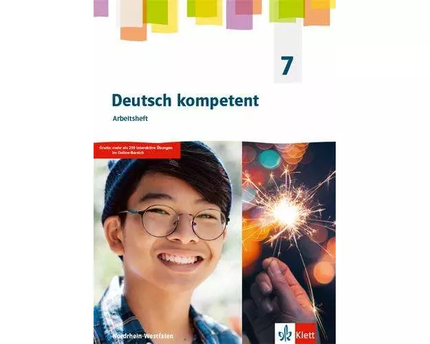 Deutsch kompetent 7. Arbeitsheft Klasse 7. Ausgabe Nordrhein-Westfalen Gymnasium (G9)