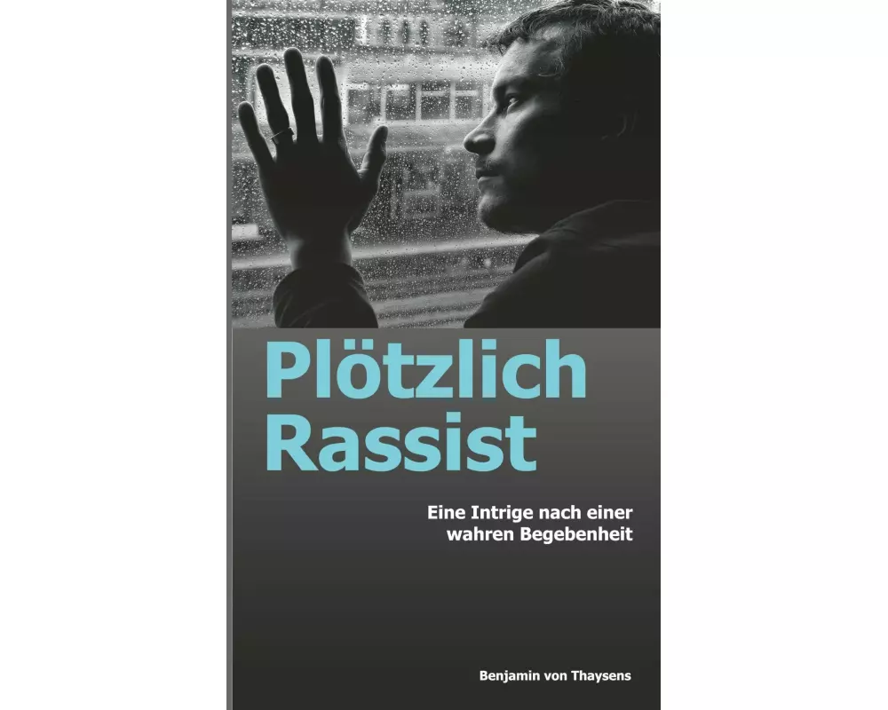 Plötzlich Rassist