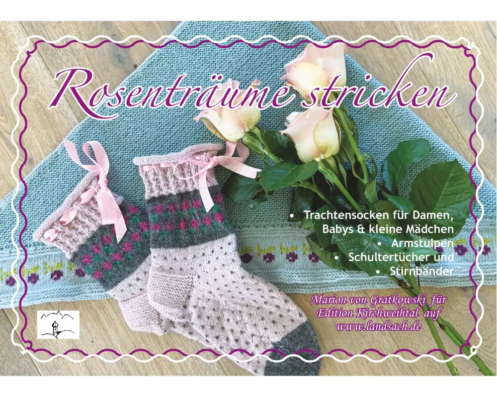 Rosenträume stricken