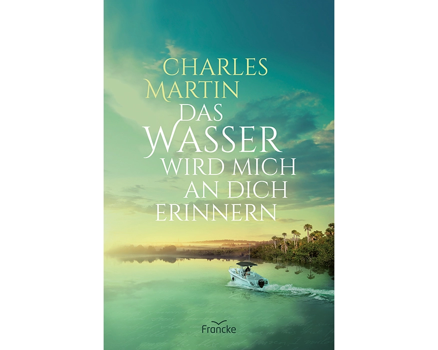 Das Wasser wird mich an dich erinnern