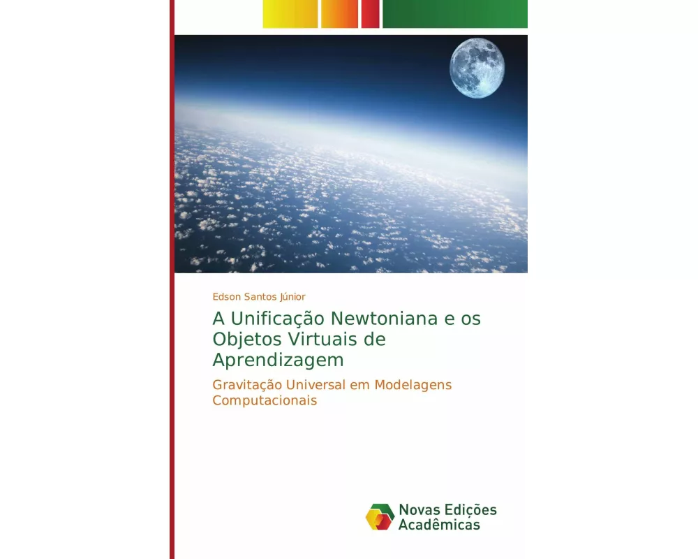A Unificação Newtoniana e os Objetos Virtuais de Aprendizagem