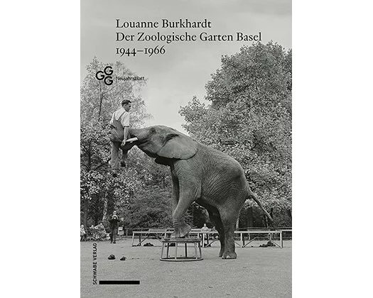 Der Zoologische Garten Basel 1944–1966