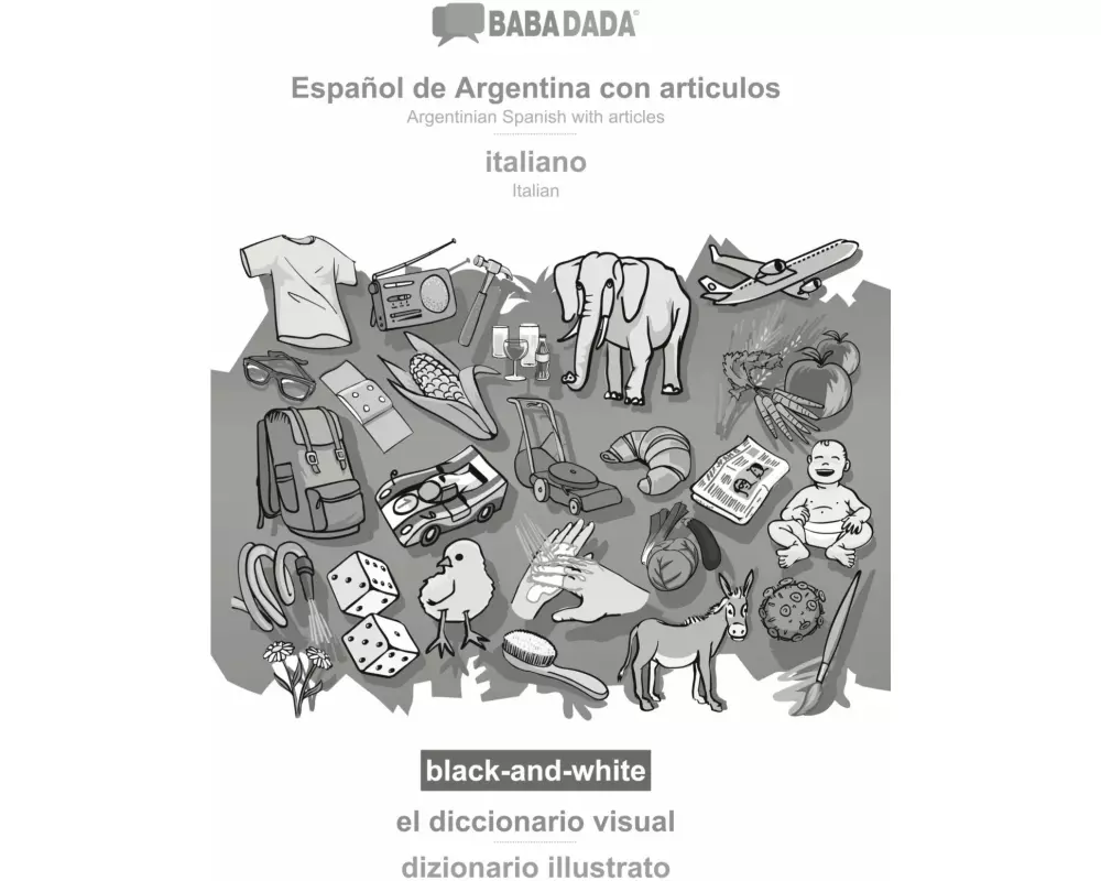 BABADADA black-and-white, Español de Argentina con articulos - italiano, el diccionario visual - dizionario illustrato