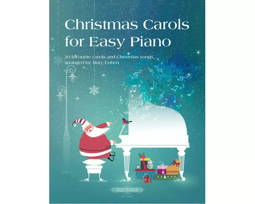 Christmas Carols for Easy Piano -20 favourite carols and Christmas songs-