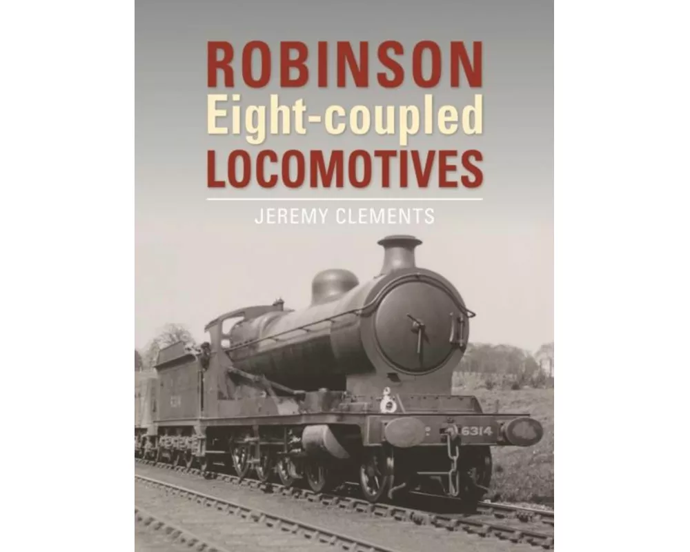 Robinson Eight-coupled Locomotives