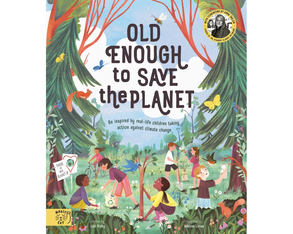 Old Enough to Save the Planet
