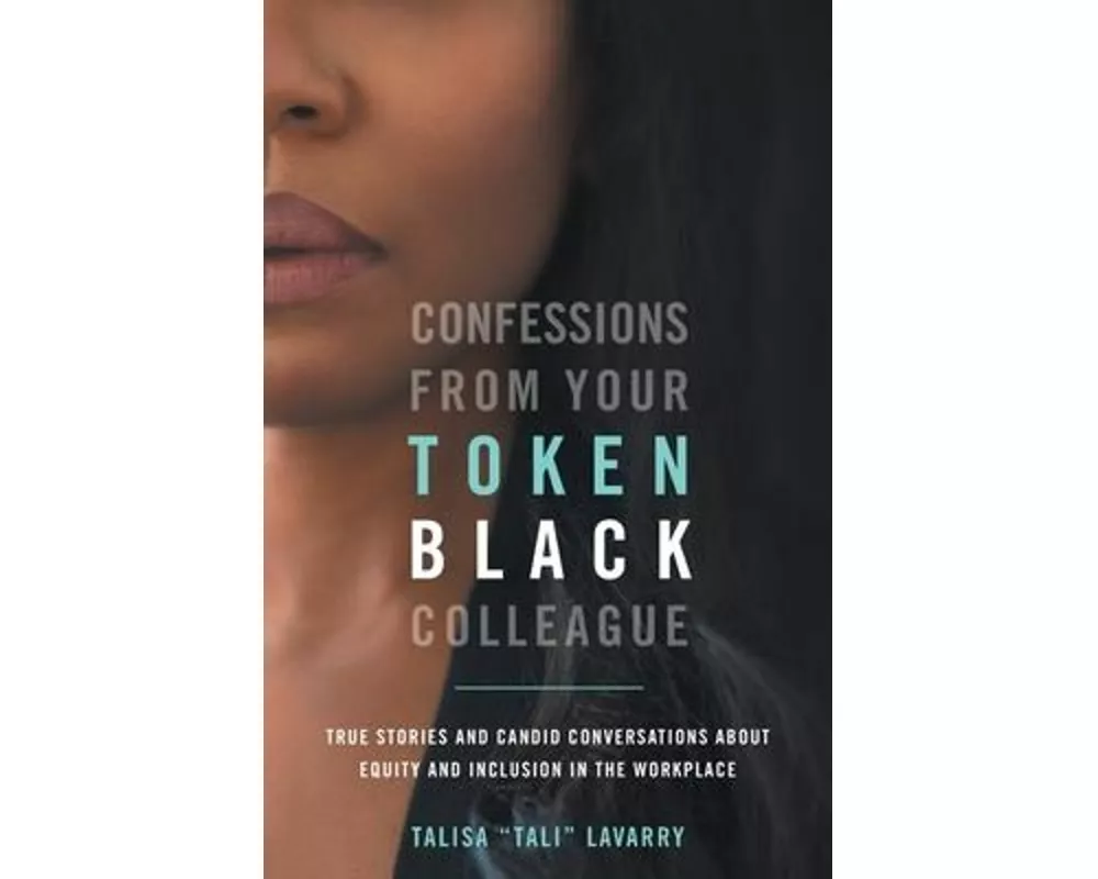 Confessions From Your Token Black Colleague