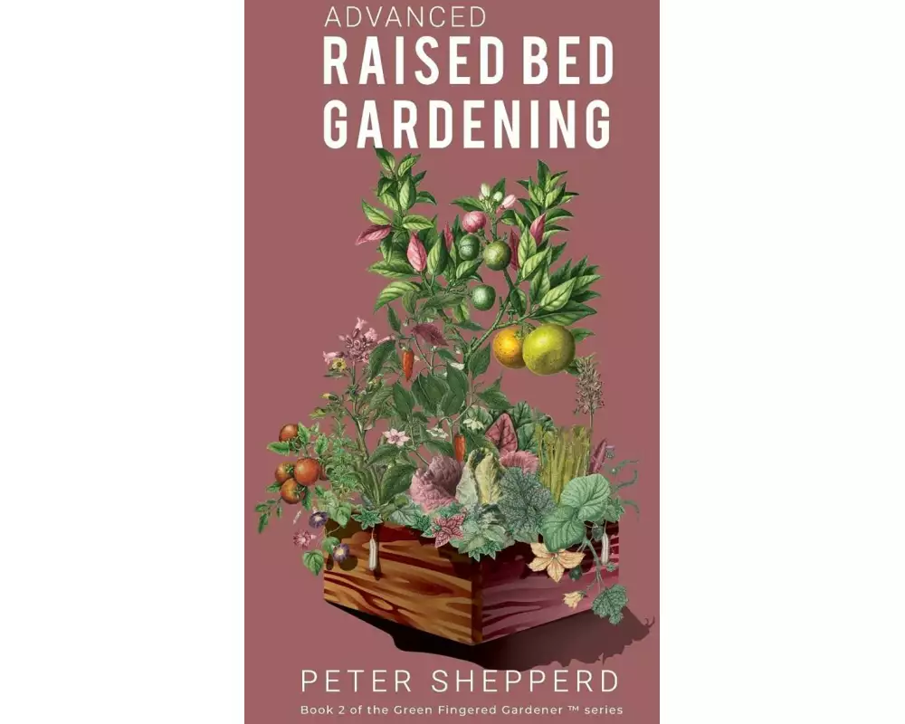 Advanced Raised Bed Gardening
