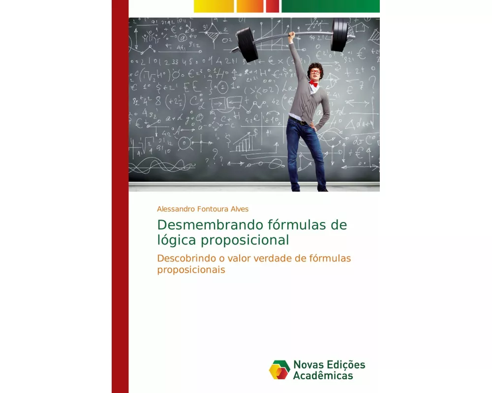 Desmembrando fórmulas de lógica proposicional