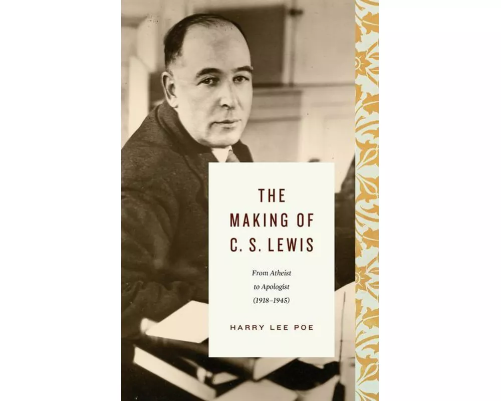The Making of C. S. Lewis