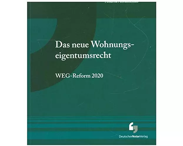 Das neue Wohnungseigentumsrecht