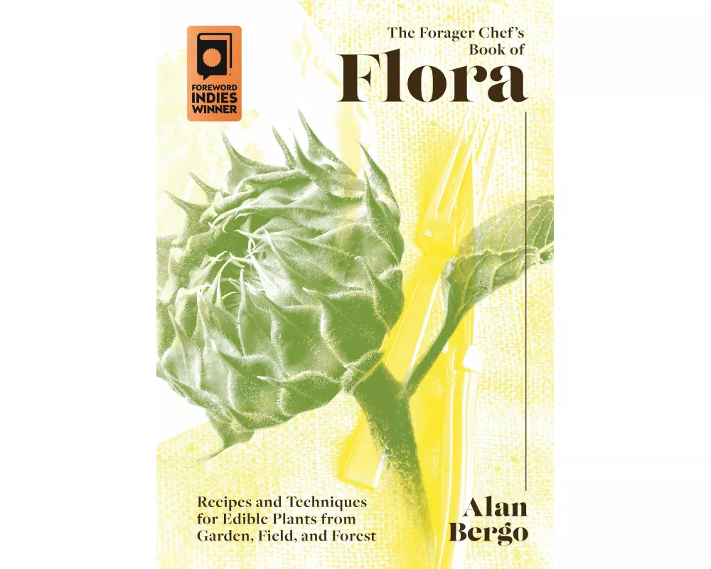 The Forager Chef's Book of Flora
