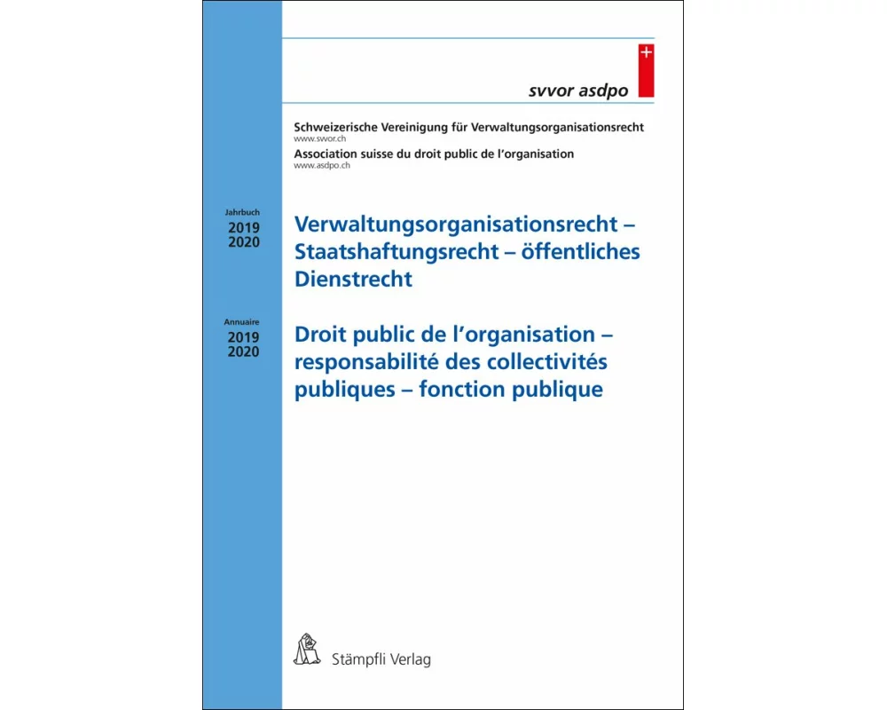 Verwaltungsorganisationsrecht - Staatshaftungsrecht - öffentliches Dienstrecht/Droit public de l'organisation - responsabilité des collectivités publi