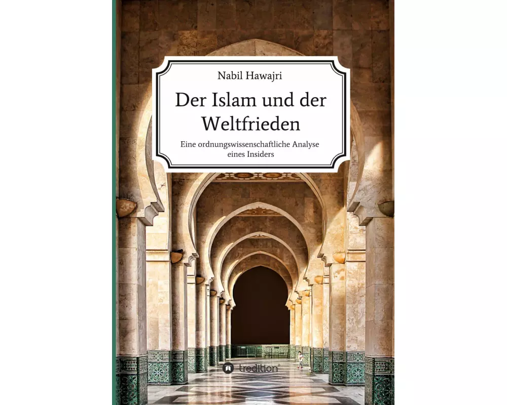 Der Islam und der Weltfrieden