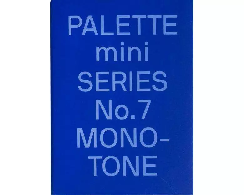 PALETTE mini 07: Monotone