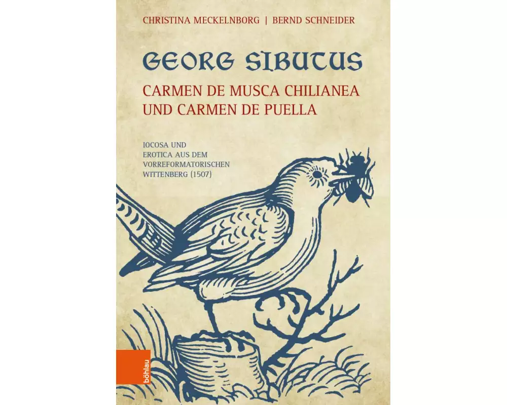 Georg Sibutus: Carmen de musca Chilianea und Carmen de puella