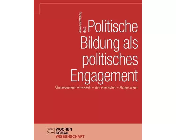 Politische Bildung als politisches Engagement