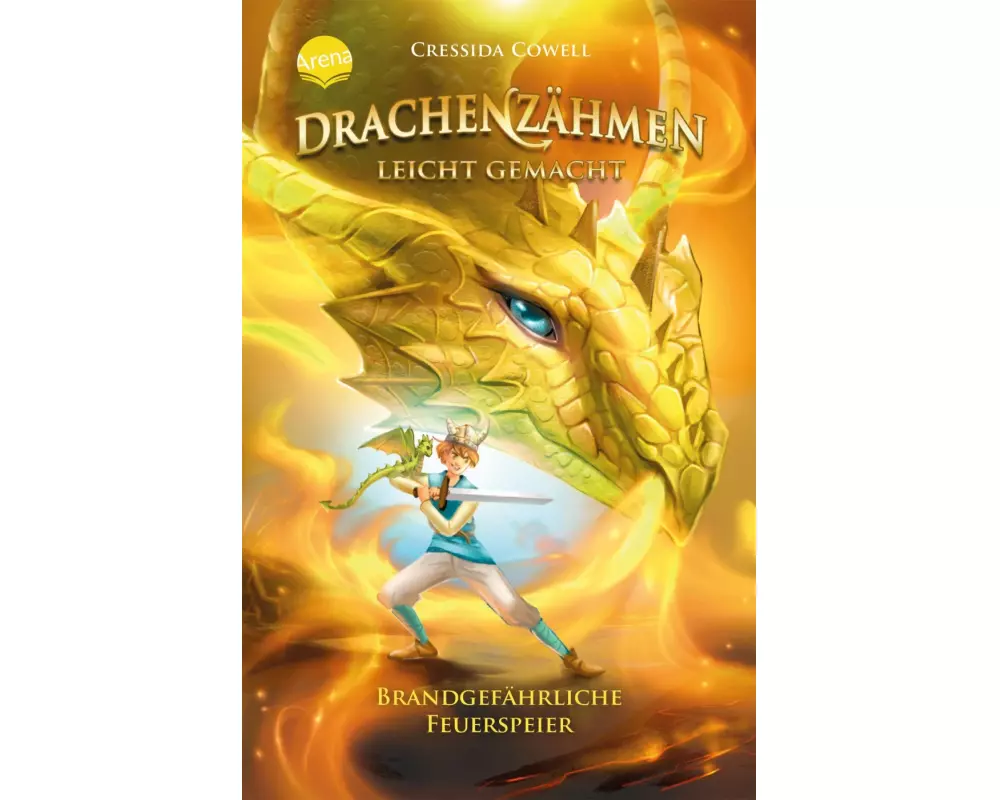 Drachenzähmen leicht gemacht (5). Brandgefährliche Feuerspeier