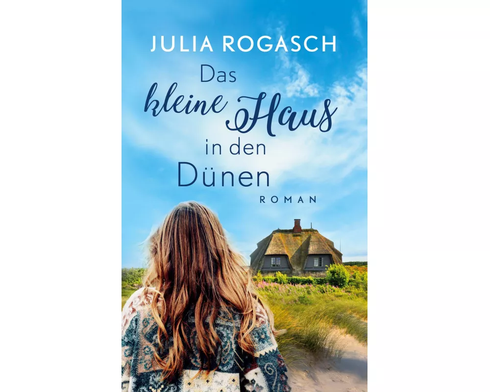 Das kleine Haus in den Dünen