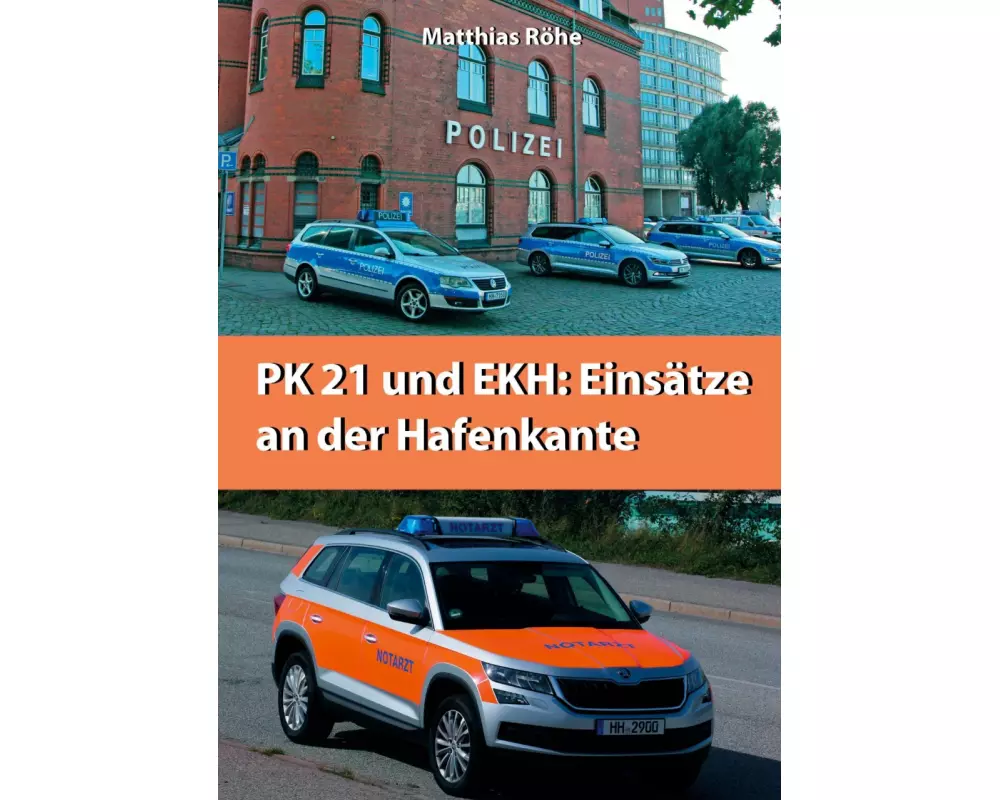 PK21 und EKH: Einsätze an der Hafenkante