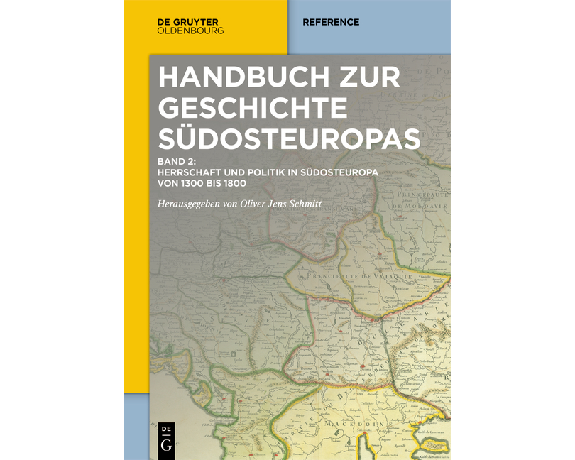 Herrschaft und Politik in Südosteuropa von 1300 bis 1800
