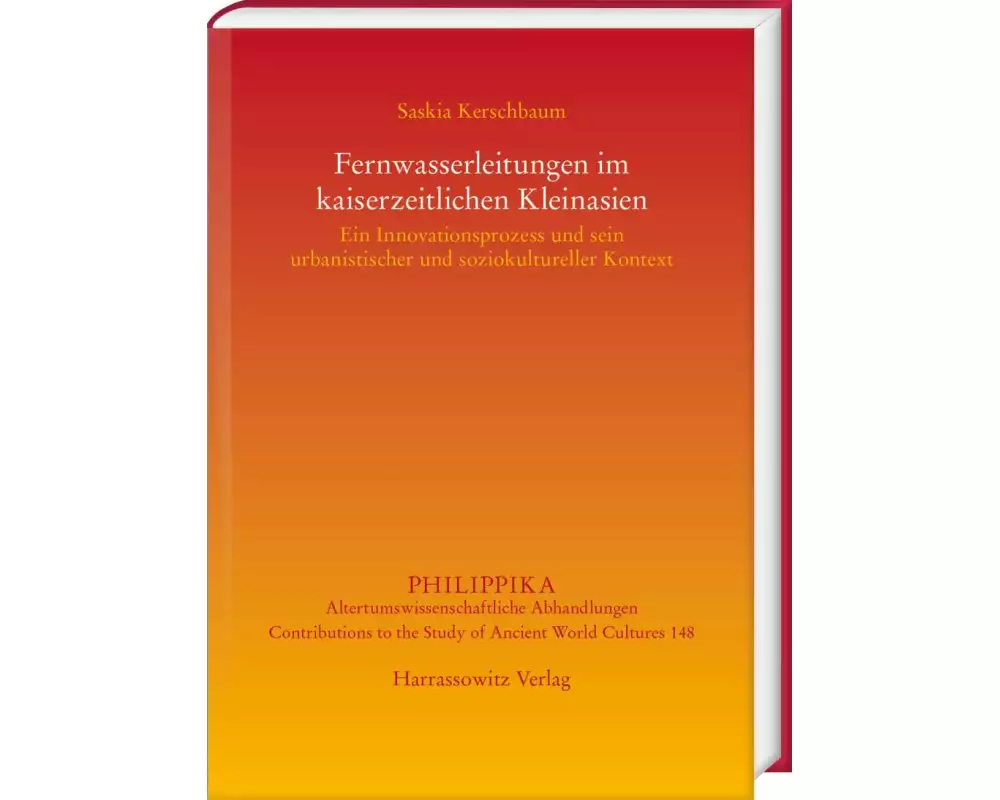 Fernwasserleitungen im kaiserzeitlichen Kleinasien