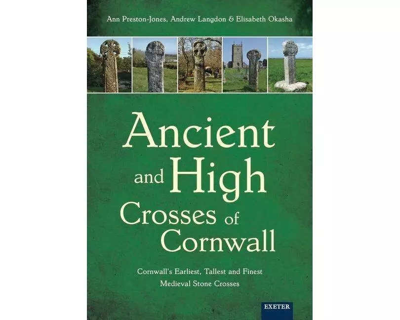Ancient and High Crosses of Cornwall