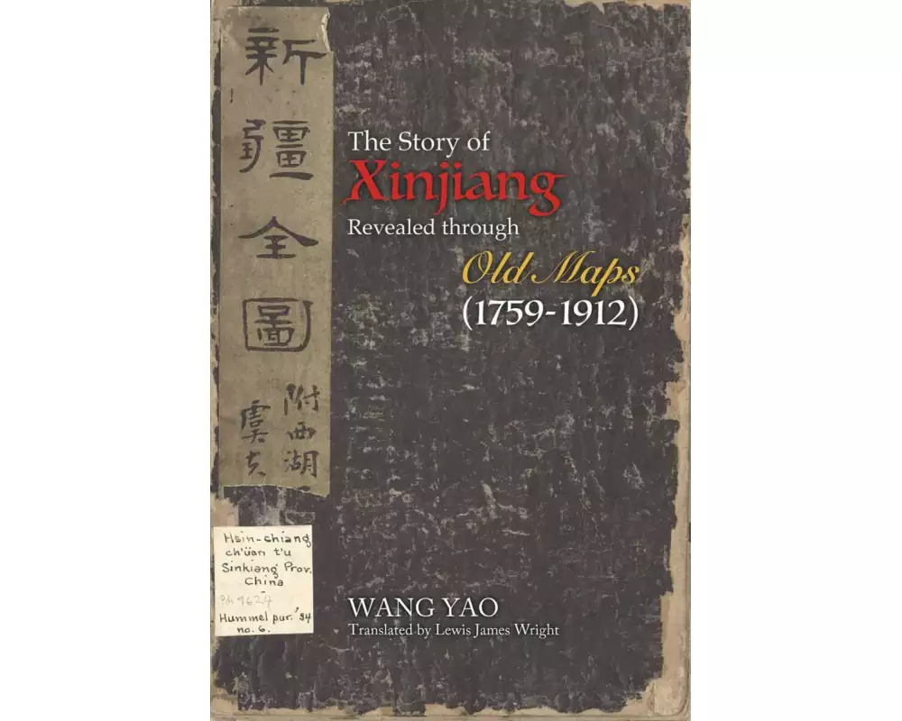 The Story of Xinjiang Revealed through Old Maps (1759-1912)