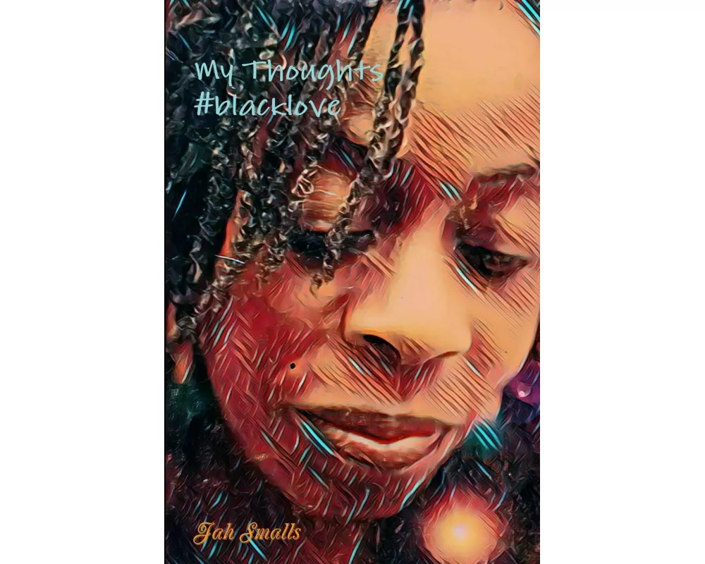 My Thoughts #BlackLove