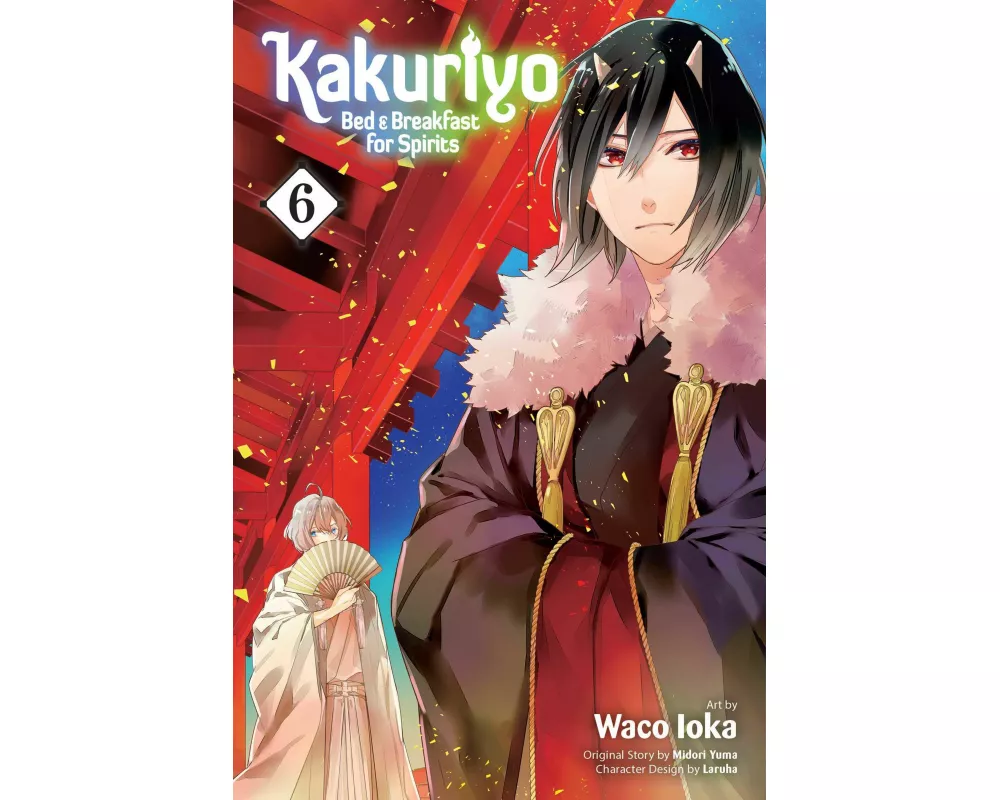 Kakuriyo: Bed & Breakfast for Spirits, Vol. 6