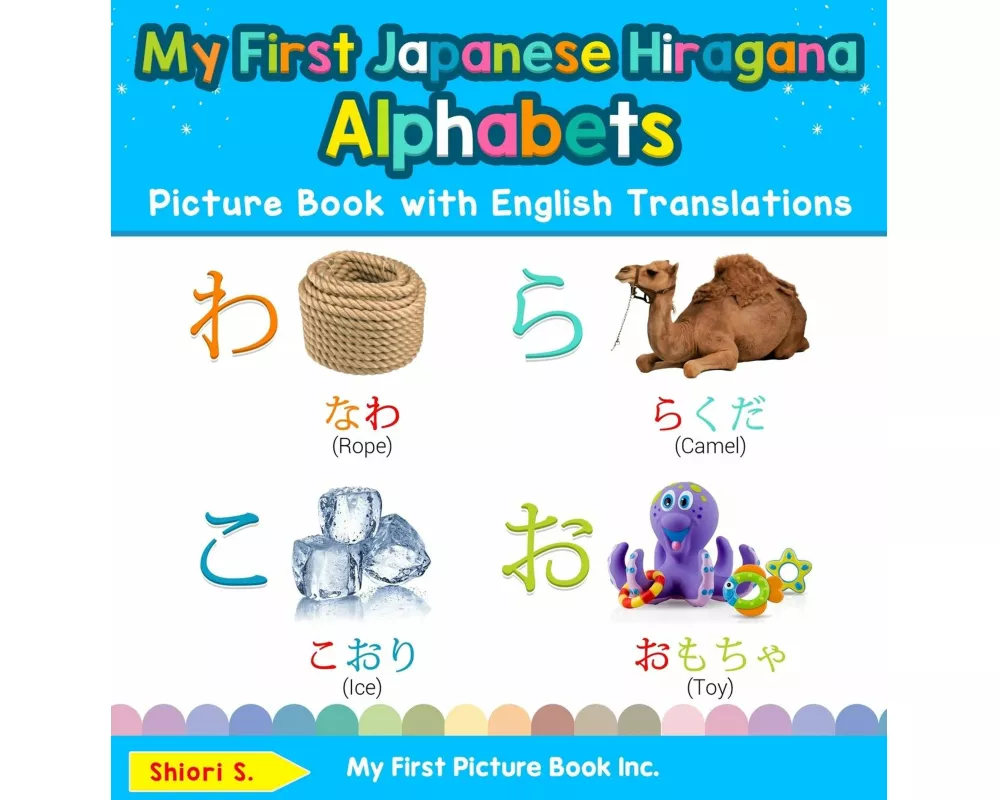 My First Japanese Hiragana Alphabets Picture Book with English Translations