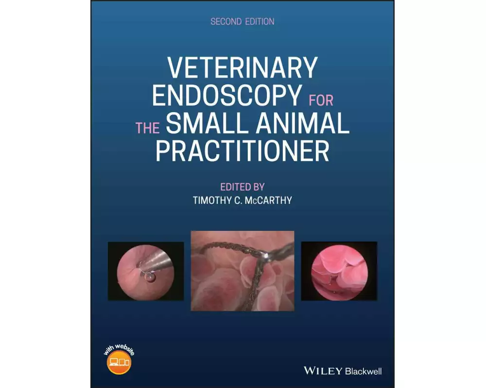 Veterinary Endoscopy for the Small Animal Practitioner