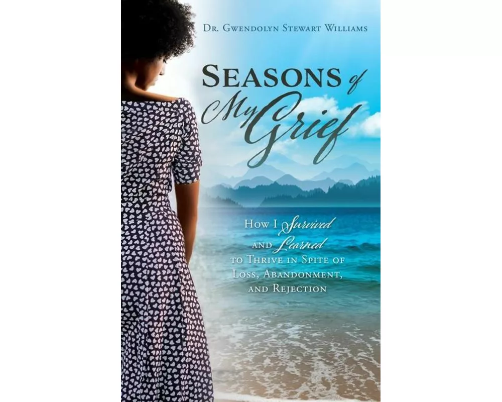Seasons of My Grief