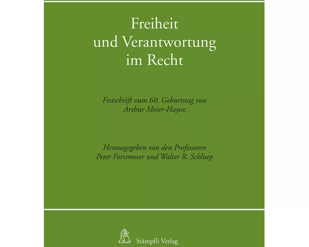 Freiheit und Verantwortung im Recht