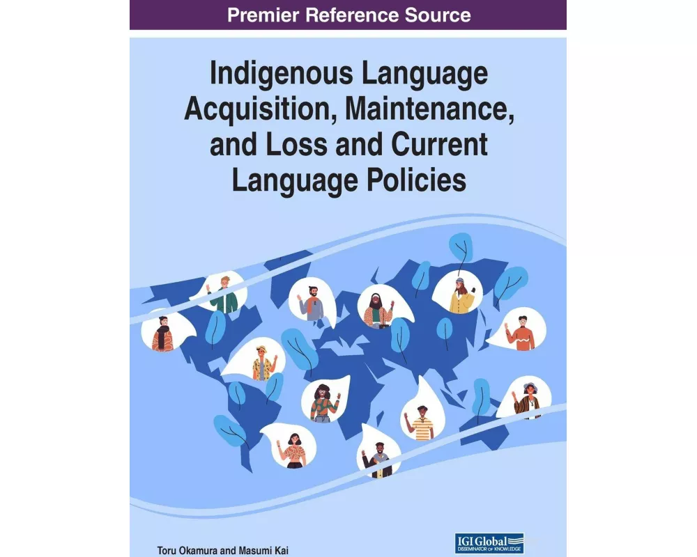 Indigenous Language Acquisition, Maintenance, and Loss and Current Language Policies