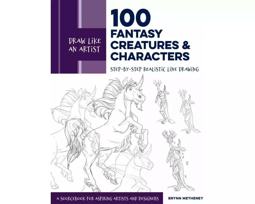 Draw Like an Artist: 100 Fantasy Creatures and Characters: Volume 4