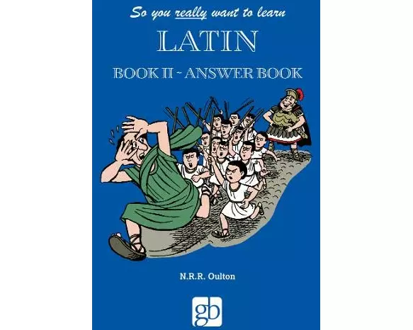 So You Really Want To Learn Latin Book 2 - Answer Book