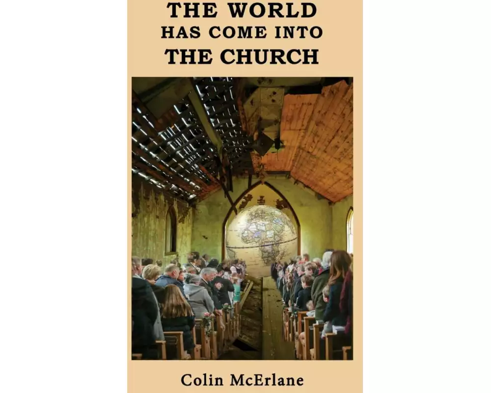 The World Has Come Into the Church