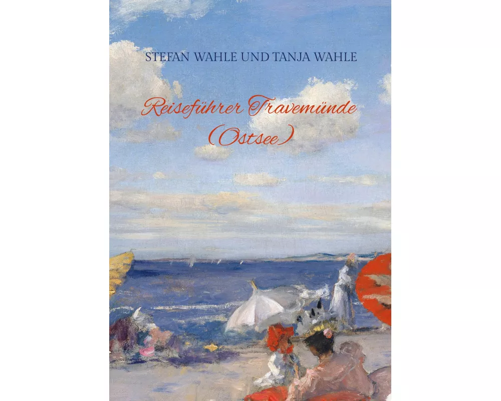 Reiseführer Travemünde (Ostsee)