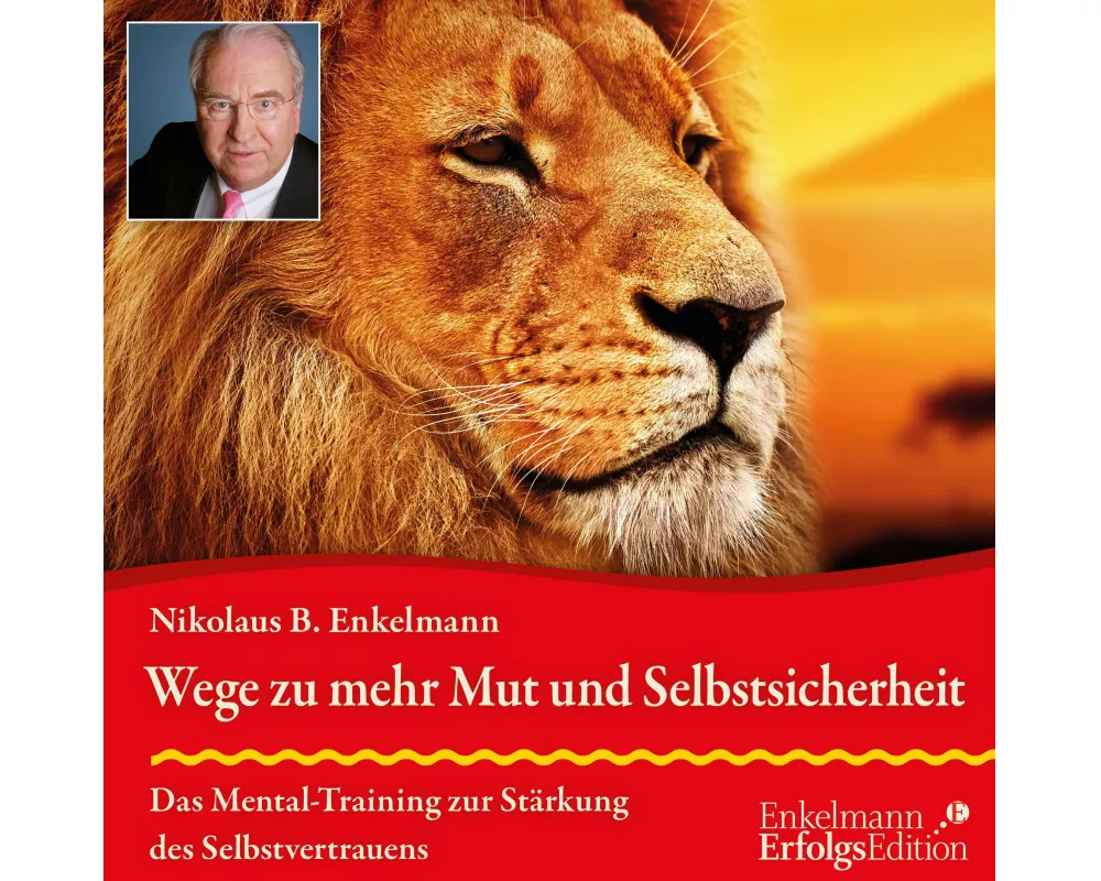 Wege zu mehr Mut und Selbstsicherheit