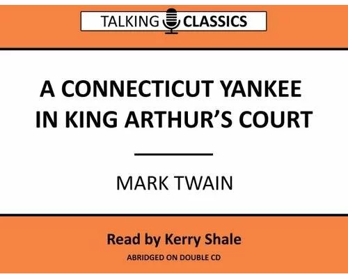 A Connecticut Yankee in King Arthur's Court